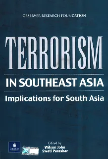 Terrorism in Southeast Asia: Implications for South Asia