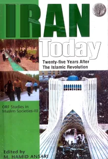 Iran Today: Twenty – five Years after the Islamic Revolution
