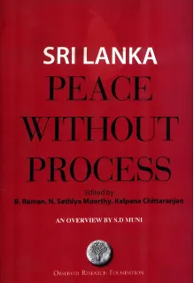 Sri Lanka: Peace Without Process  