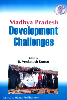 Madhya Pradesh: Development Challenges