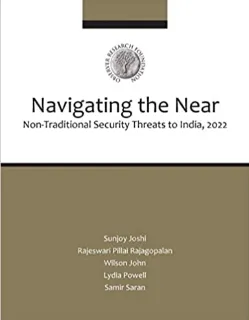 Navigating the Near: Non-traditional Security Threats to India, 2022