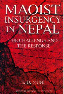 Maoist Insurgency in Nepal: The Challenge and the Response
