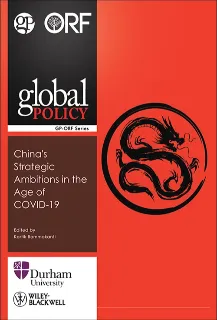 China’s Strategic Ambitions in the Age of COVID19