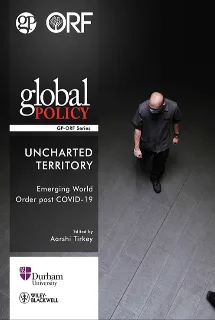 Uncharted Territory: Emerging world order post Covid19