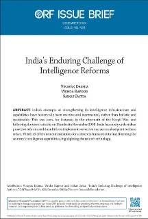 India’s Enduring Challenge of Intelligence Reforms  