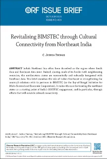 Revitalising BIMSTEC through Cultural Connectivity from Northeast India