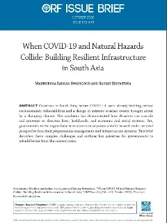 When COVID19 and Natural Hazards Collide: Building Resilient Infrastructure in South Asia  