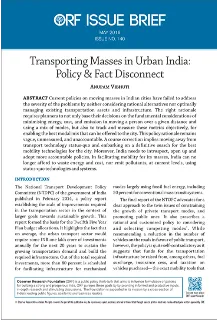 Transporting Masses in Urban India: Policy and Fact Disconnect  