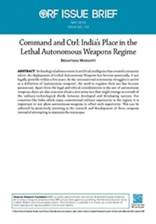 Command and Ctrl: India’s Place in the Lethal Autonomous Weapons Regime