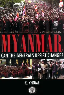 Myanmar: Can the Generals Resist Change?  