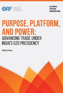 Purpose, Platform, and Power: Advancing Trade Under India’s G20 Presidency