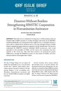 Disasters without borders: Strengthening BIMSTEC cooperation in humanitarian assistance  