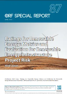 Ratings for renewable energy: Metrics and evaluation for renewable energy/infrastructure project risk  
