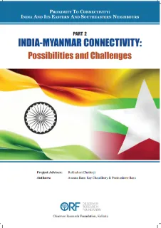 India-Myanmar Connectivity: Possibilities and Challenges  