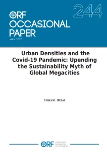Urban densities and the Covid-19 pandemic: Upending the sustainability myth of global megacities