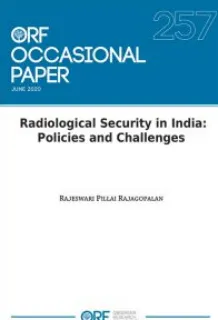 Radiological Security in India: Policies and Challenges  