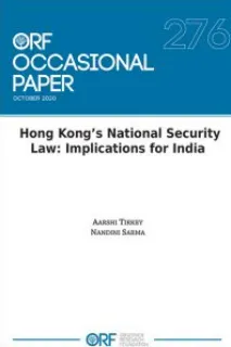 Hong Kong’s National Security Law: Implications for India