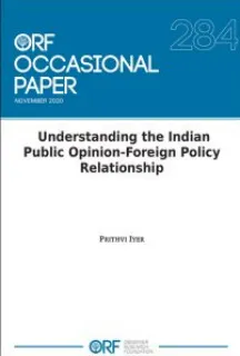 Understanding the Indian Public Opinion-Foreign Policy Relationship  