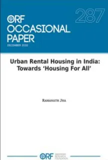 Urban Rental Housing in India: Towards ‘Housing For All’