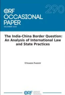 The India-China Border Question: An Analysis of International Law and State Practices