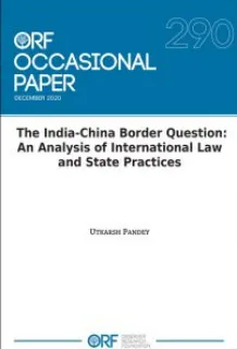 The India-China Border Question: An Analysis of International Law and State Practices  