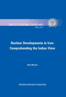 Nuclear Developments in Iran: Comprehending the Indian View  