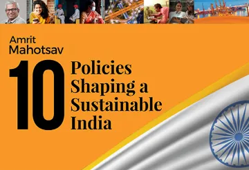 अमृत ​​महोत्सव: शाश्वत भारताला आकार देणारी 10 धोरणे  
