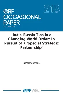 India-Russia ties in a changing world order: In pursuit of a ‘Special Strategic Partnership’