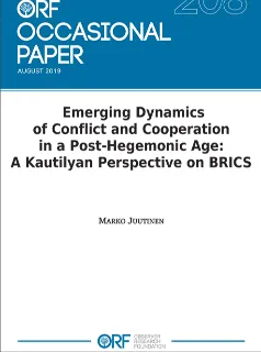 Emerging dynamics of conflict and cooperation in a post-hegemonic age: A Kautilyan perspective on BRICS