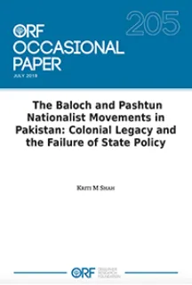 The Baloch and Pashtun nationalist movements in Pakistan: Colonial legacy and the failure of state policy  