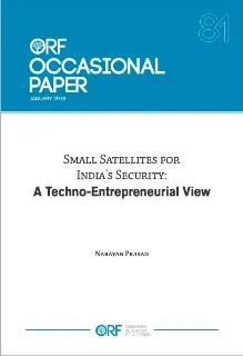 Small Satellites for India’s Security: A Techno-Entrepreneurial View  