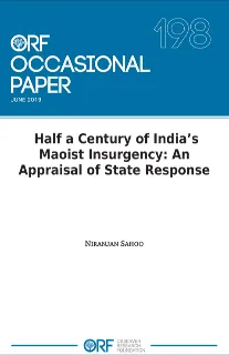 Half a century of India’s Maoist insurgency: An appraisal of state response