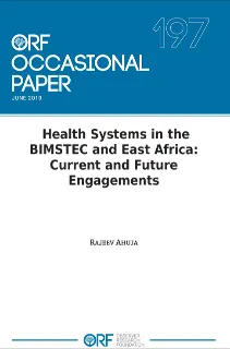 Health systems in the BIMSTEC and East Africa: Current and future engagements  