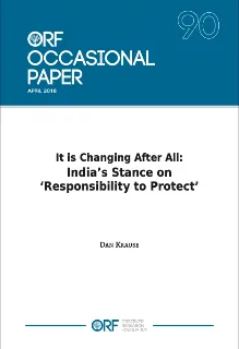 It is Changing After All: India’s Stance on ‘Responsibility to Protect’  