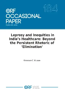 Leprosy and inequities in India’s healthcare: Beyond the persistent rhetoric of ‘Elimination’  