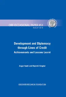 Development and Diplomacy through Lines of Credit Achievements and Lessons Learnt  
