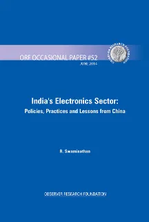 India’s Electronics Sector: Policies, Practices and Lessons from China  