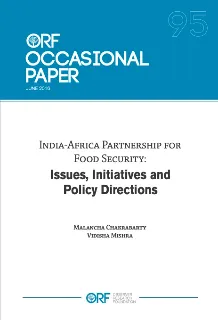 India-Africa Partnership For Food Security: Issues, Initiatives and Policy Directions  