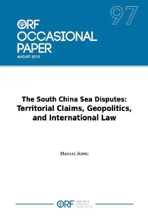 The South China Sea Disputes: Territorial Claims, Geopolitics, and International Law