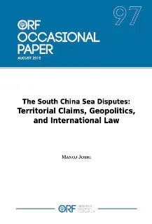 The South China Sea Disputes: Territorial Claims, Geopolitics, and International Law  