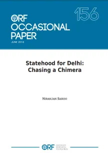 Statehood for Delhi: Chasing a Chimera