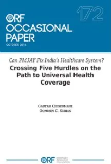 Can PMJAY fix India’s healthcare system? Crossing five hurdles on the path to universal health coverage  