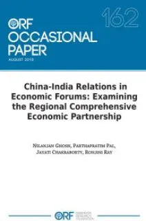 China-India relations in economic forums: Examining the regional comprehensive economic partnership  