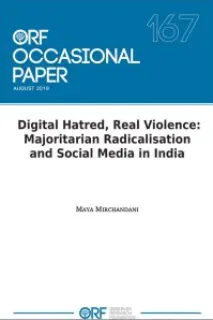 Digital hatred, real violence: Majoritarian radicalisation and social media in India  