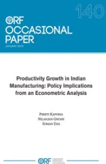 Productivity growth in Indian manufacturing: Policy implications from an econometric analysis