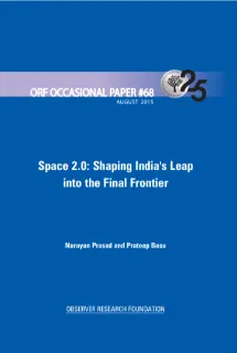 Space 2.0: Shaping India’s Leap into the Final Frontier  