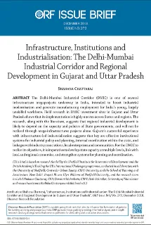 Infrastructure, institutions and industrialisation: The Delhi-Mumbai Industrial Corridor and regional development in Gujarat and Uttar Pradesh  