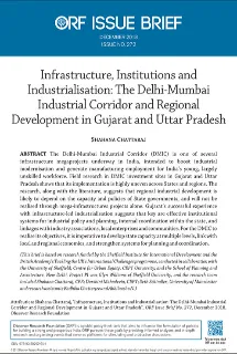 Infrastructure, institutions and industrialisation: The Delhi-Mumbai Industrial Corridor and regional development in Gujarat and Uttar Pradesh