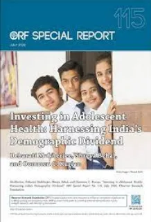 Investing in Adolescent Health: Harnessing India’s Demographic Dividend  