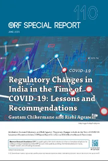 Regulatory Changes in India in the Time of COVID19: Lessons and Recommendations